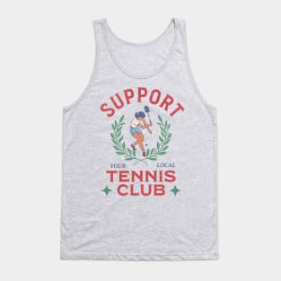 Support your local tennis club logo typography text | Morcaworks Tank Top